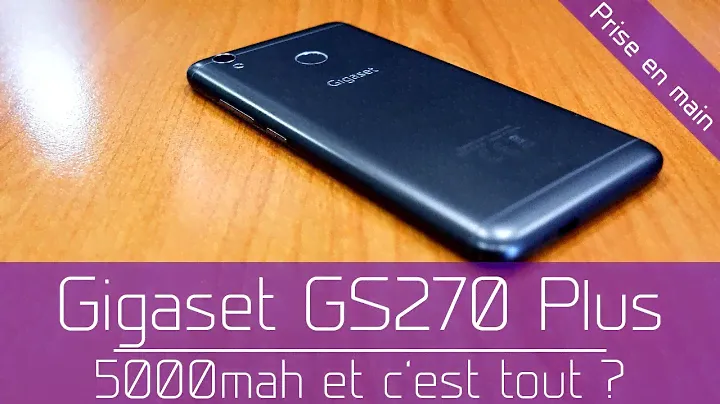Prise en main : Gigaset GS270 Plus - A-t-il des arguments ?